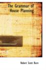 The Grammar of House Planning - Book