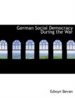 German Social Democracy During the War - Book