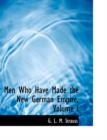 Men Who Have Made the New German Empire, Volume I - Book