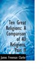 Ten Great Religions : A Comparison of All Religions, Part II - Book