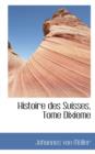 Histoire Des Suisses, Tome Dixieme - Book