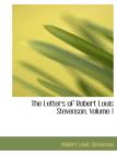 The Letters of Robert Louis Stevenson, Volume 1 - Book