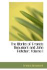 The Works of Francis Beaumont and John Fletcher, Volume 1 - Book