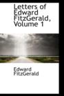 Letters of Edward Fitzgerald, Volume 1 - Book