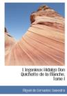 L'Ingenieux Hidalgo Don Quichotte de La Manche, Tome I - Book