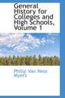 General History for Colleges and High Schools, Volume 1 - Book