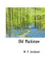 Old Mackinaw - Book