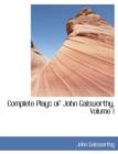 Complete Plays of John Galsworthy, Volume 1 - Book