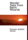 Wonder Tales from Baltic Wizards - Book