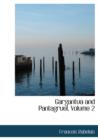 Gargantua and Pantagruel, Volume 2 - Book