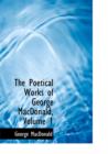 The Poetical Works of George MacDonald, Volume 1 - Book