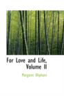 For Love and Life, Volume II - Book