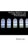 Railway Reform : Its Importance and Practicability - Book