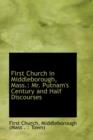 First Church in Middleborough, Mass. : Mr. Putnam's Century and Half Discourses - Book