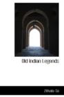 Old Indian Legends - Book