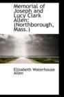 Memorial of Joseph and Lucy Clark Allen : (northborough, Mass.) - Book