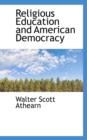 Religious Education and American Democracy - Book