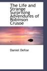 The Life and Strange Surprising Advendures of Robinson Crusoe - Book