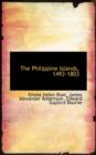 The Philippine Islands, 1493-1803 - Book