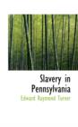 Slavery in Pennsylvania - Book