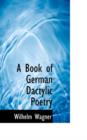 A Book of German Dactylic Poetry - Book
