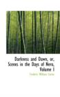 Darkness and Dawn, Or, Scenes in the Days of Nero, Volume I - Book