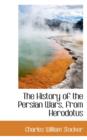 The History of the Persian Wars, from Herodotus - Book