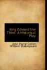 King Edward the Third : A Historical Play - Book