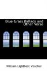 Blue Grass Ballads and Other Verse - Book