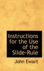 Instructions for the Use of the Slide-Rule - Book