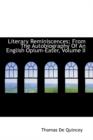 Literary Reminiscences; From the Autobiography of an English Opium-Eater, Volume II - Book