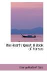 The Heart's Quest : A Book of Verses - Book
