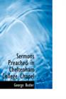 Sermons Preached in Cheltenham College Chapel - Book