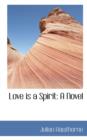 Love Is a Spirit - Book