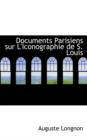 Documents Parisiens Sur L'Iconographie de S. Louis - Book