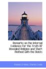 Remarks on the Internal Evidence for the Truth of Revealed Religion and Short Method with the Deists - Book