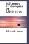 Melanges Historiques Et Litteraires - Book