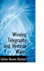 Wireless Telegraphy and Hertzian Waves - Book