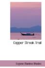 Copper Streak Trail - Book