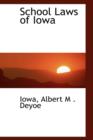 School Laws of Iowa - Book