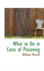 What to Do in Cases of Poisoning - Book