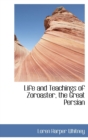 Life and Teachings of Zoroaster, the Great Persian - Book