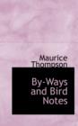 By-Ways and Bird Notes - Book