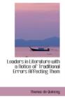 Leaders in Literature with a Notice of Traditional Errors Affecting Them - Book