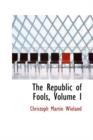 The Republic of Fools, Volume I - Book