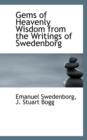 Gems of Heavenly Wisdom from the Writings of Swedenborg - Book