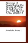 Memoirs of Spain During the Reigns of Philip IV and Charles II., from 1621 to 1700, Volume II - Book