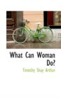 What Can Woman Do? - Book