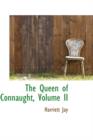 The Queen of Connaught, Volume II - Book