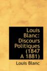 Louis Blanc : Discours Politiques (1847 an 1881) - Book